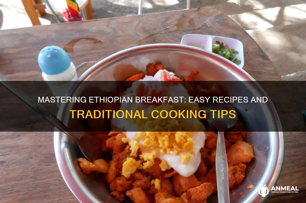how to cook ethiopian breakfast