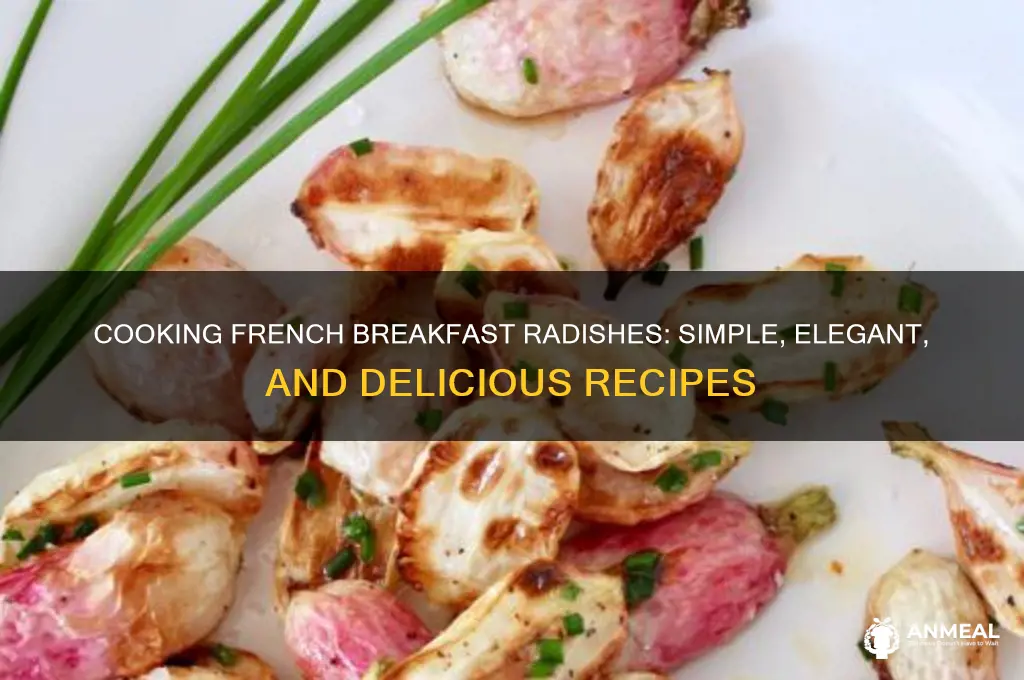 how to cook french breakfast radishes
