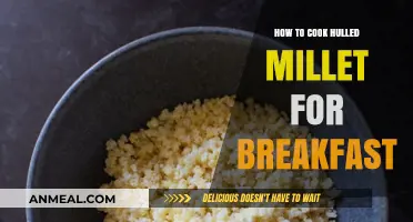 Quick & Nutritious Breakfast: Mastering Hulled Millet Cooking Techniques
