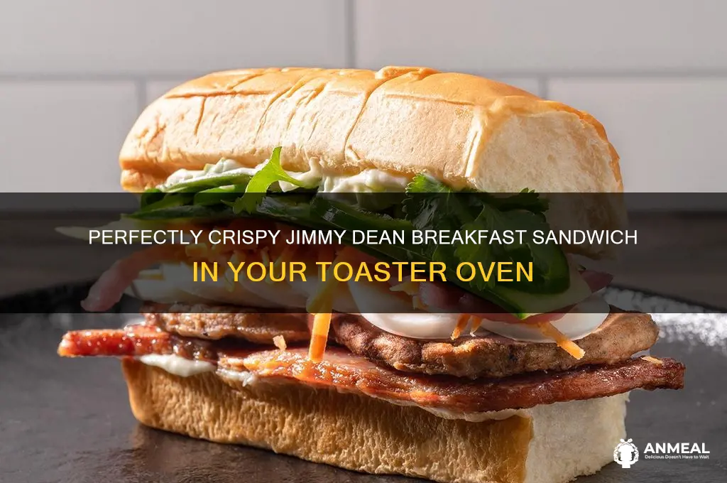 how to cook jimmy dean breakfast sandwich in toaster oven