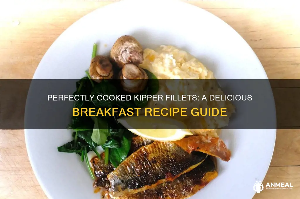 how to cook kipper fillets for breakfast