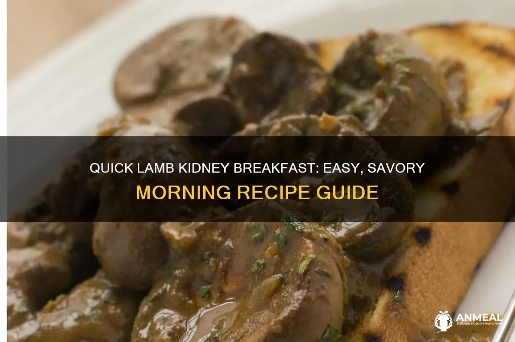 how to cook lambs kidneys for breakfast