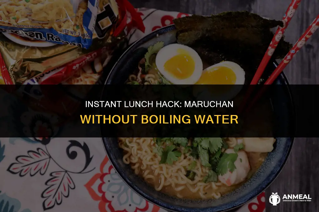 how to cook maruchan instant lunch without boiling water