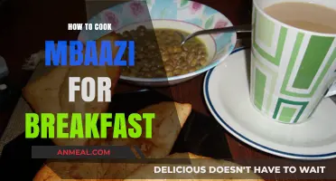 Delicious MBAazi Breakfast: Easy Cooking Tips for a Healthy Start