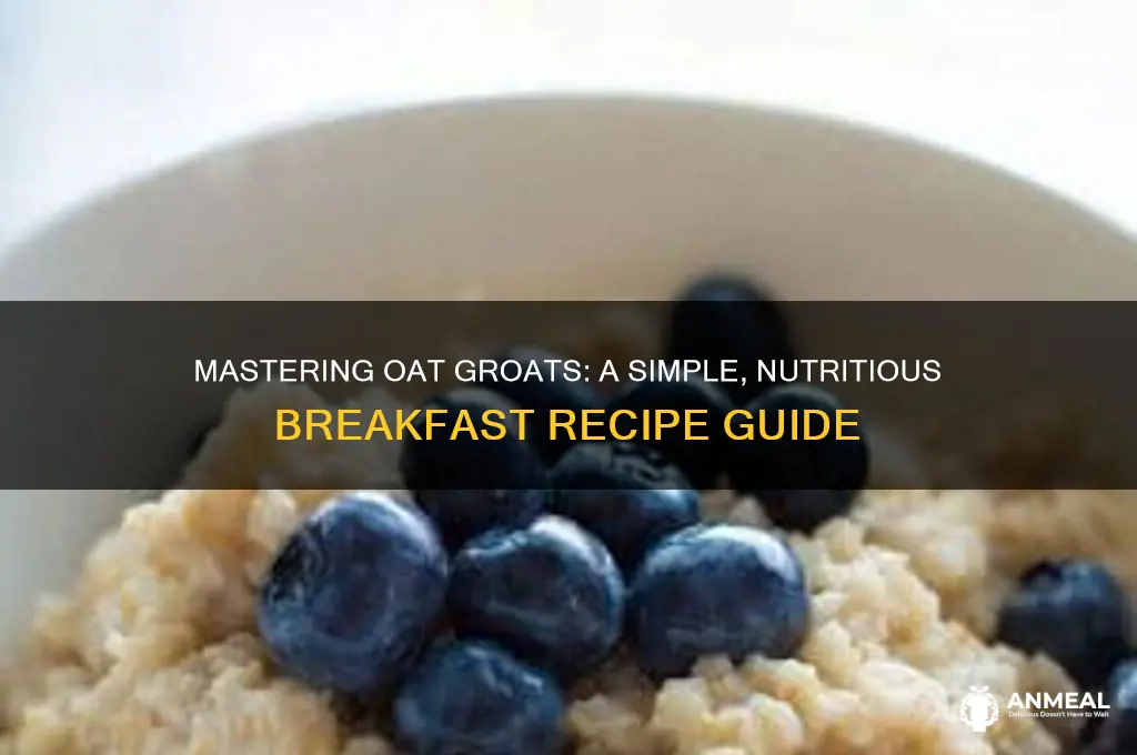 how to cook oat groats for breakfast