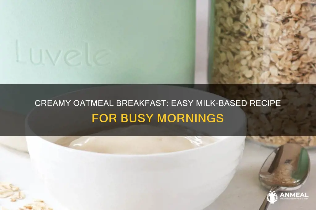 how to cook oatmeal with milk for breakfast