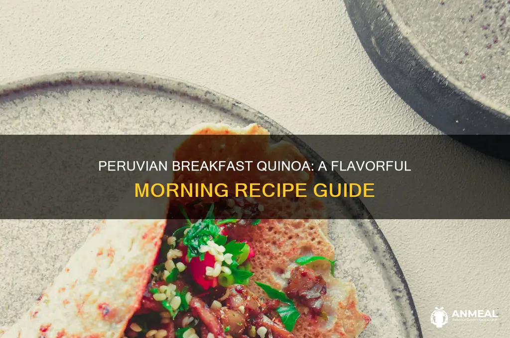 how to cook peruvian style breakfast quinoa