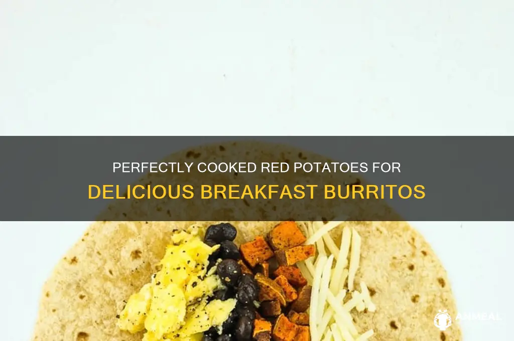 how to cook red potatoes for breakfast burritos