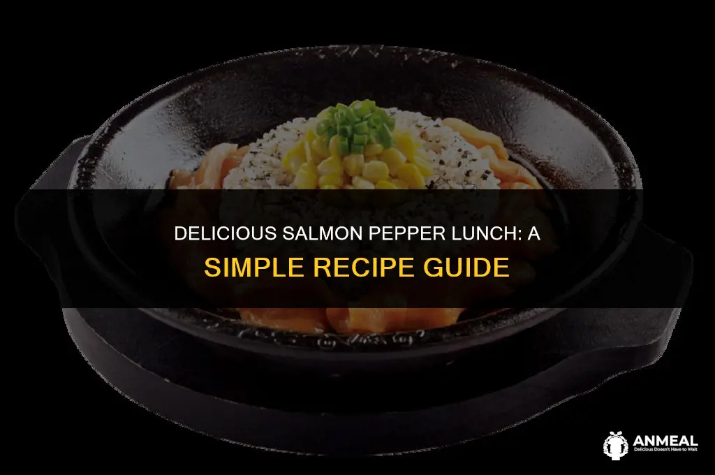 how to cook salmon pepper lunch