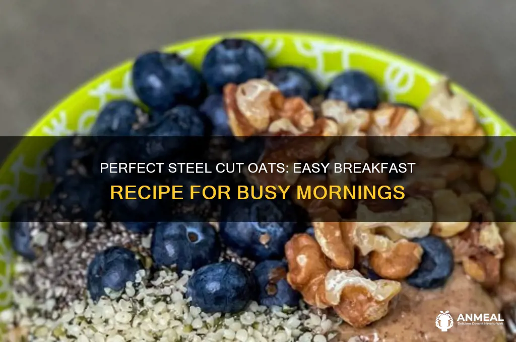 how to cook steel cut oats for breakfast
