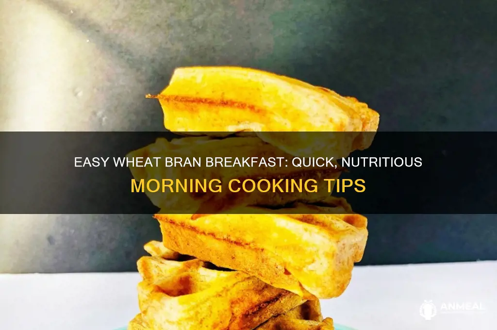 how to cook wheat bran for breakfast
