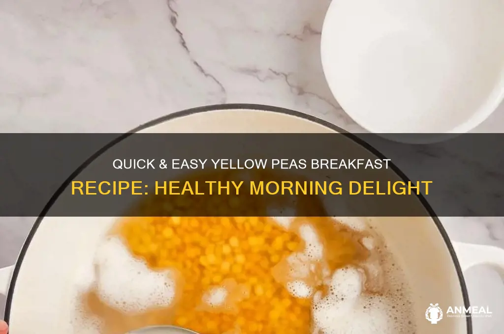 how to cook yellow peas for breakfast