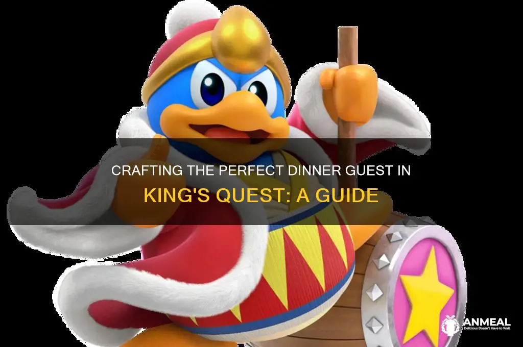 how to create a dinner guest on king