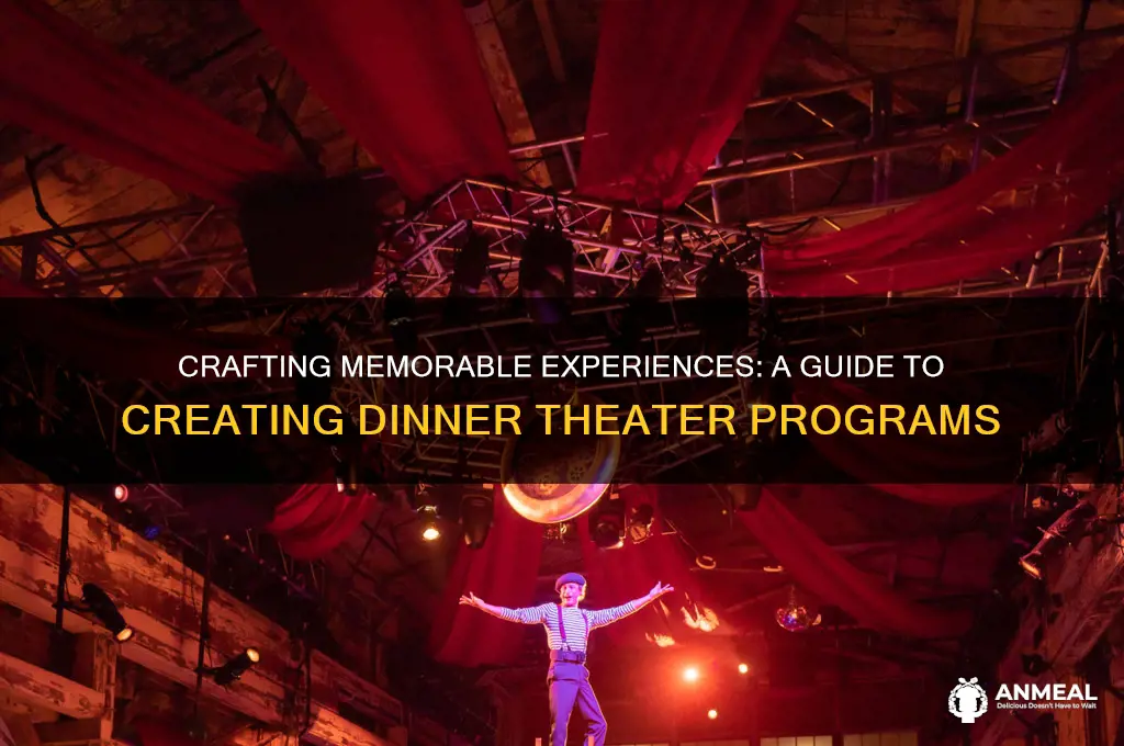 how to create a dinner theater program