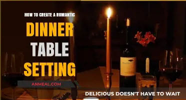Set the Mood: Crafting a Romantic Dinner Table Setting