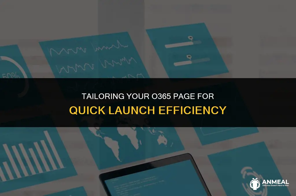how to customize o365 page with qiuck lunch
