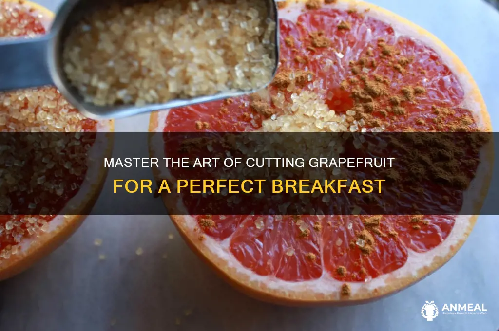 how to cut a grapefruit for breakfast