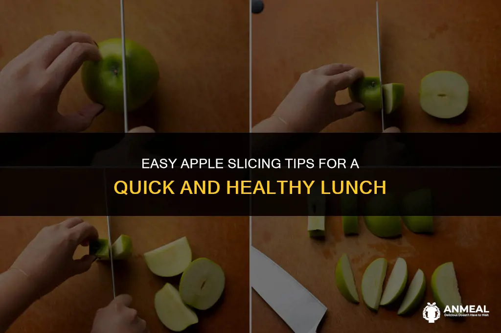 how to cut apples for lunch