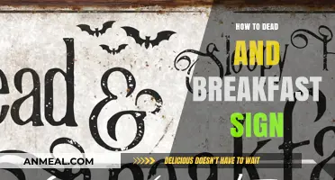 Mastering the Art of Designing a Dead and Breakfast Sign
