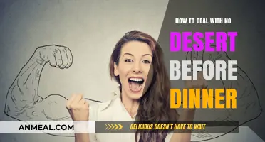 Resisting Sweet Temptations: Strategies for Avoiding Dessert Before Dinner