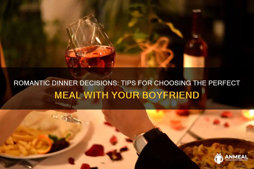 how to decide on dinner with boyfriend