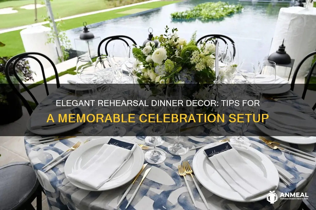 how to decorate for rehersal dinner