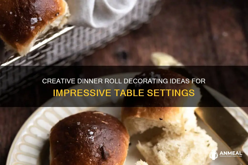 how to decorate my dinner rolls