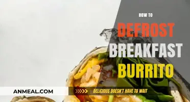 Quick & Easy Ways to Defrost Your Breakfast Burrito Perfectly