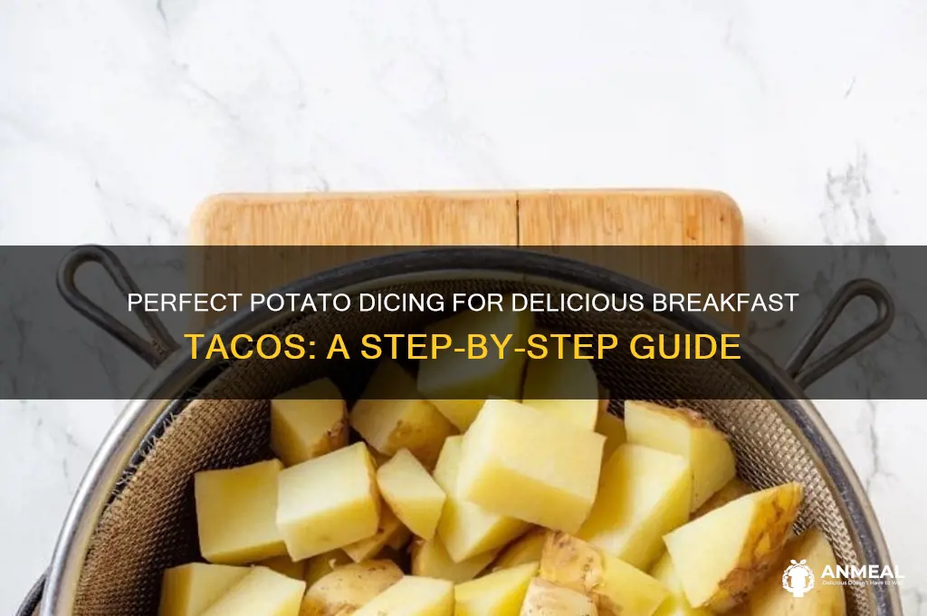how to dice potatoes for breakfast tacos