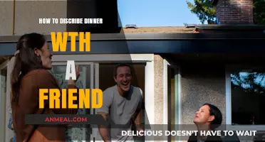 Sharing Laughter and Flavors: Capturing the Essence of Dinner with a Friend