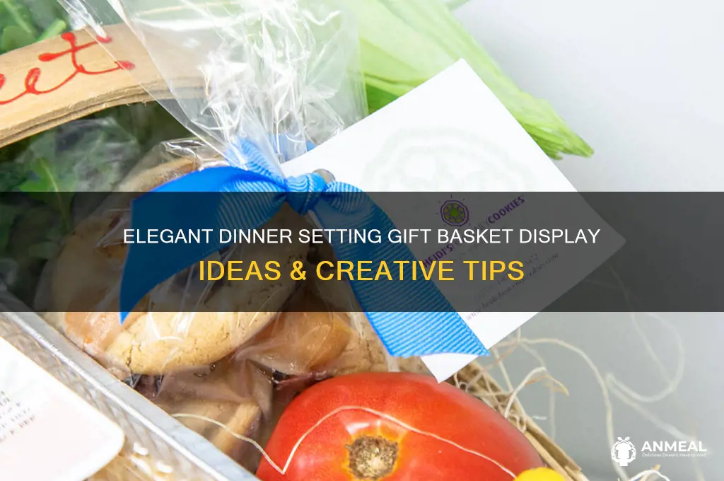 how to display a dinner setting in a gift basket