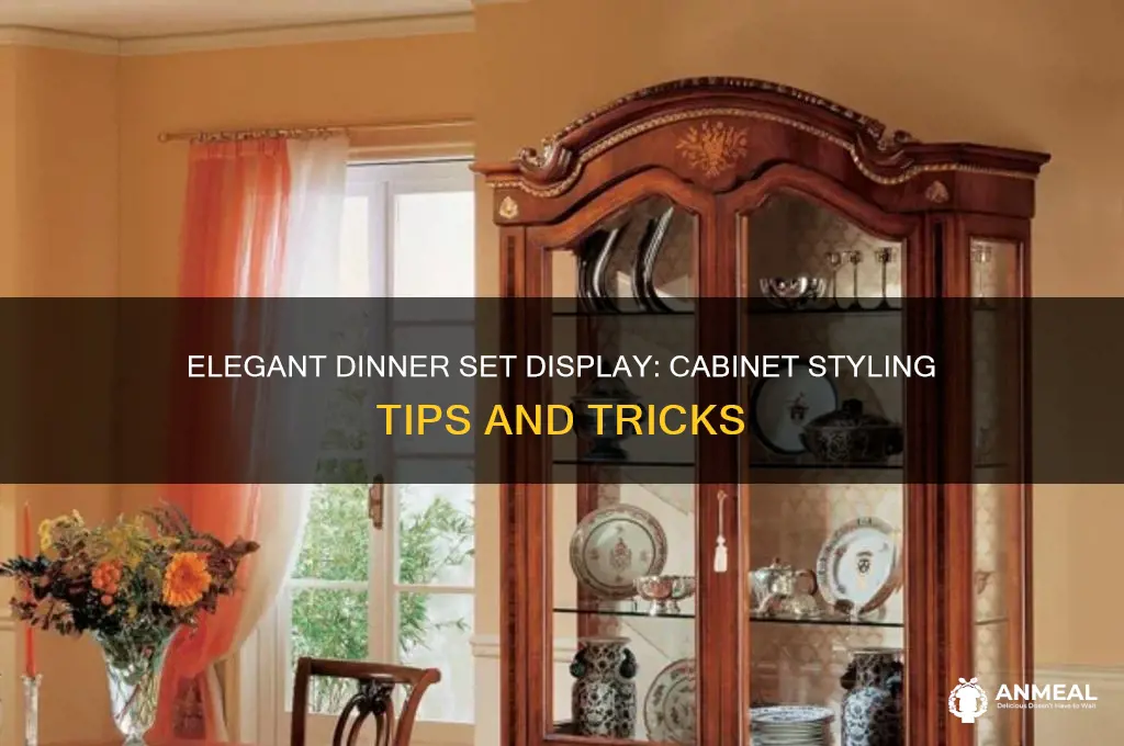 how to display dinner set in cabinet