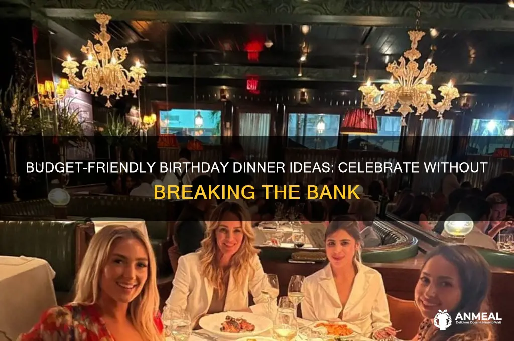 how to do a cheep birthday dinner