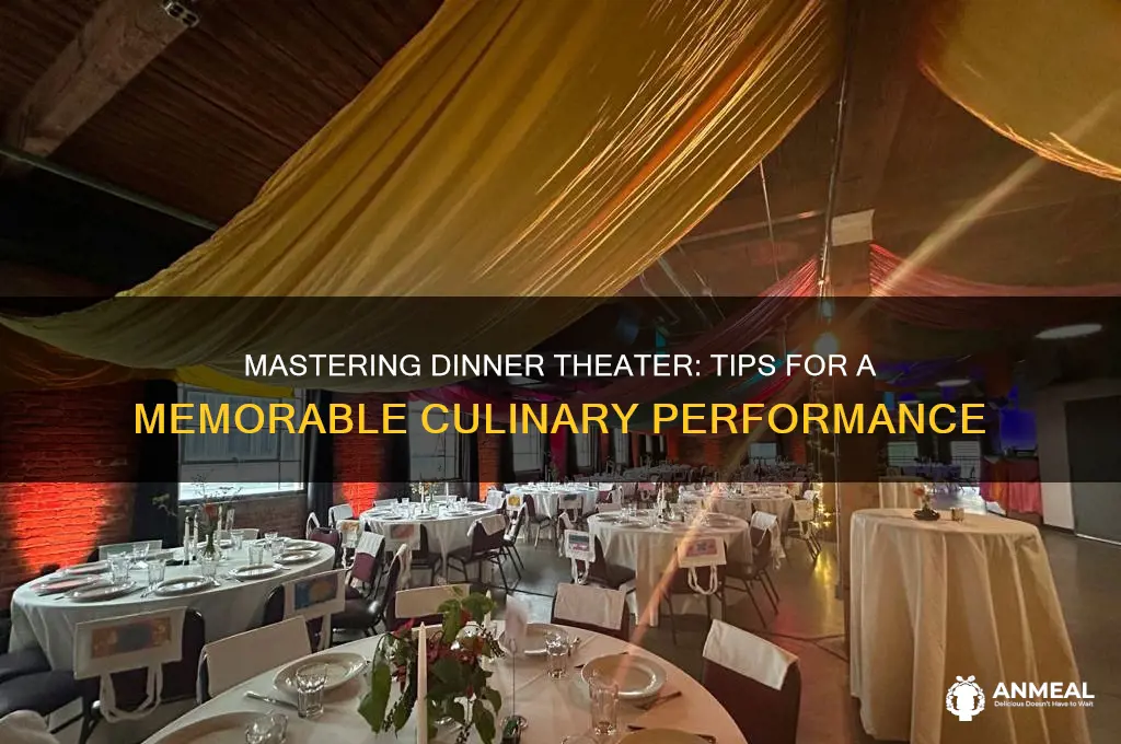how to do a great dinner theater