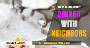 Host a Fun Progressive Dinner Party with Your Neighbors: A Guide
