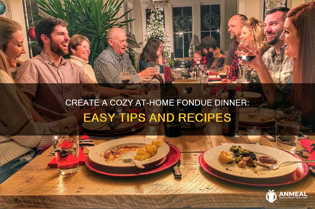 how to do an at home fondue dinner