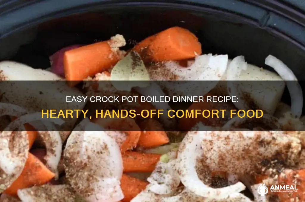 how to do boiled dinner in a crock pot