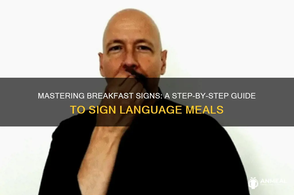 how to do breakfast in sign language