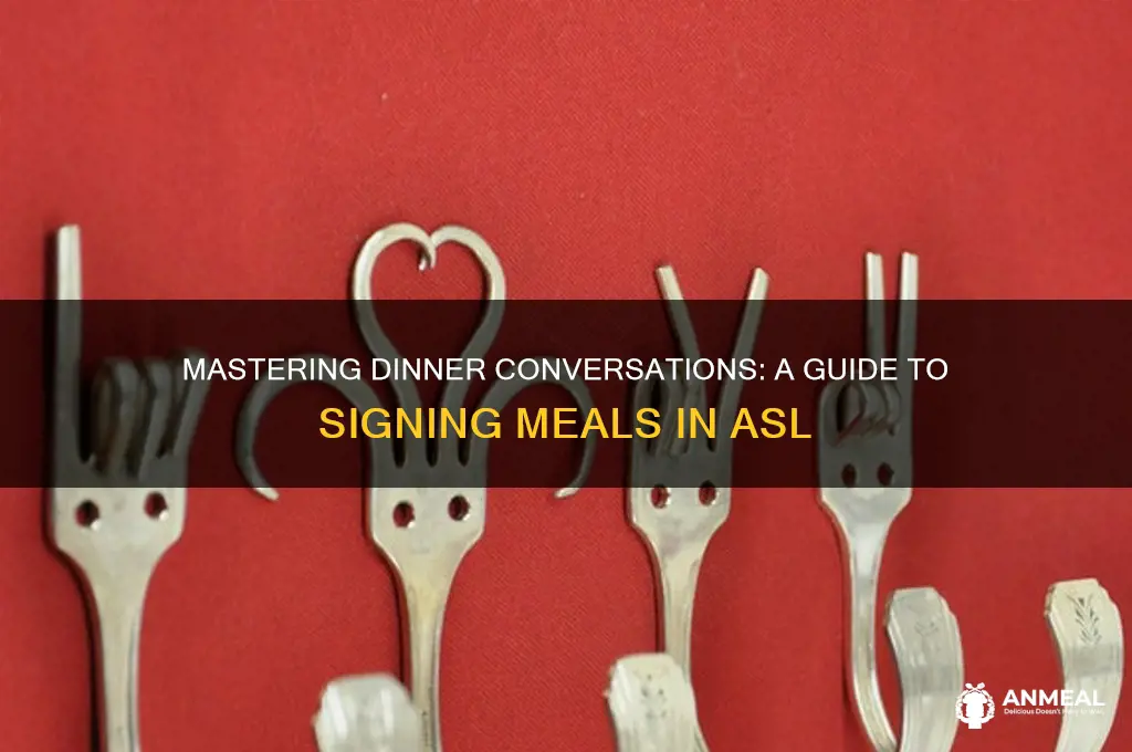 how to do dinner in asl