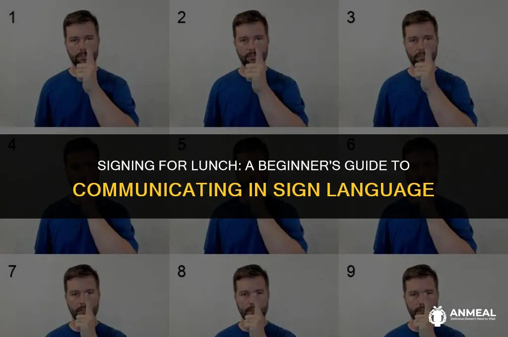 how to do lunch in sign language