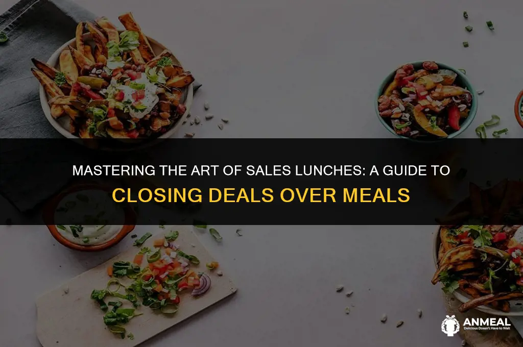 how to do sales lunches