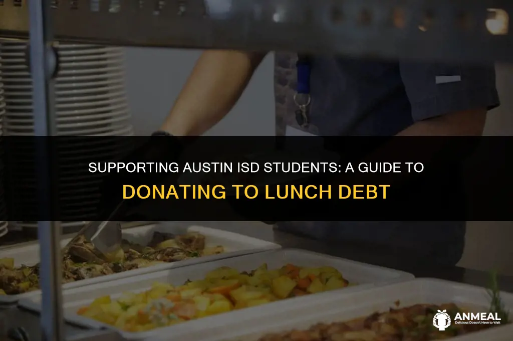how to donate to austin isd student lunch debt