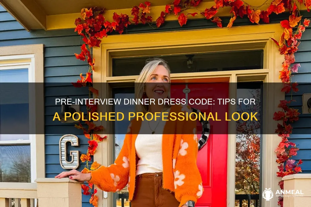 how to dress for a pre interview dinner