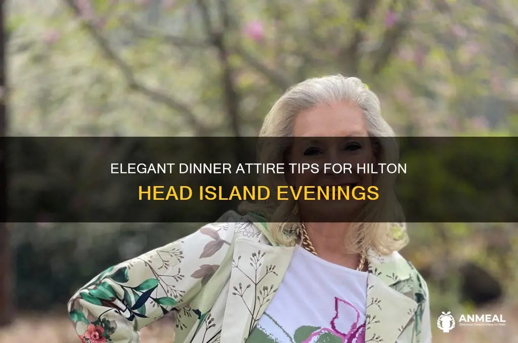 how to dress for dinner at hilton head