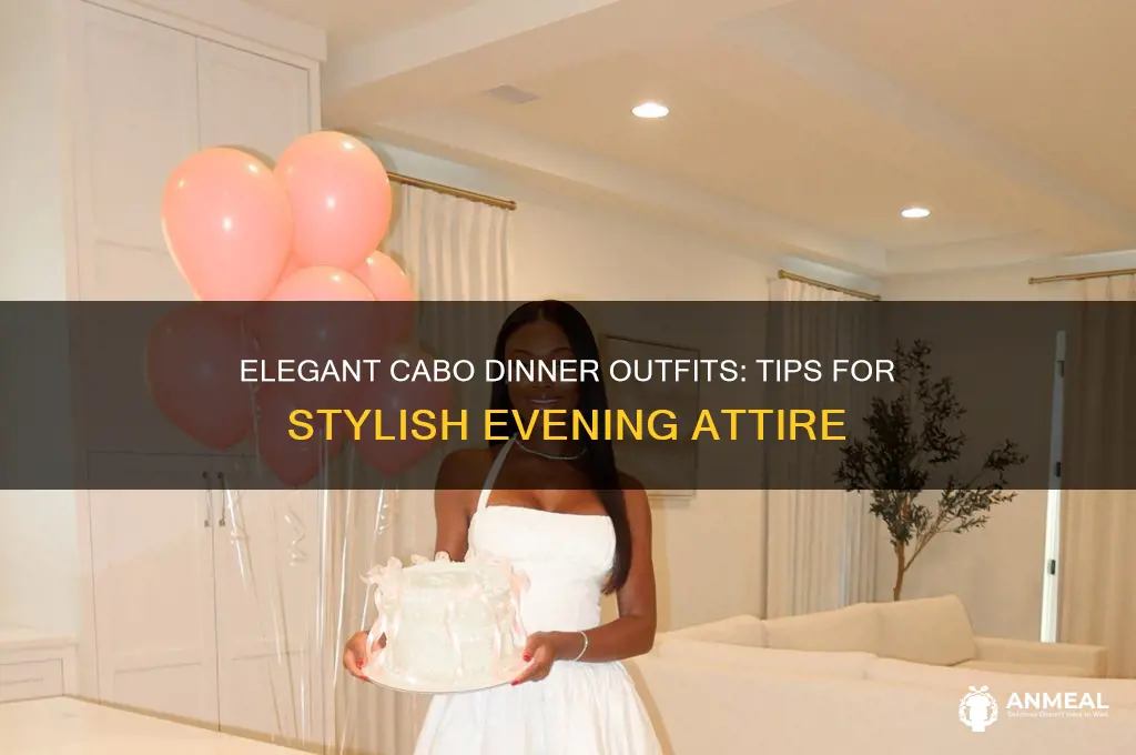 how to dress for dinner in cabo