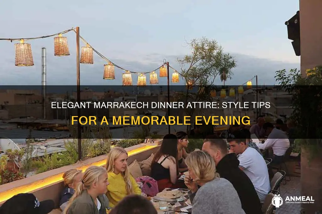 how to dress for dinner in marrakech
