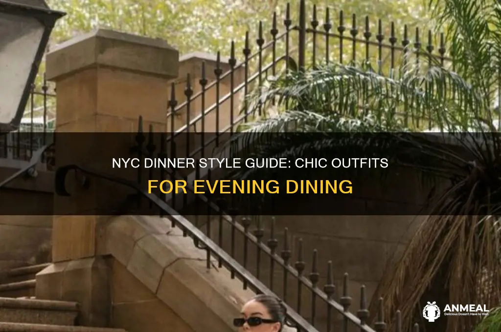 how to dress for dinner in nyc