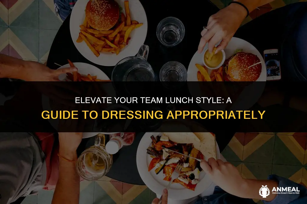 how to dress for team lunch