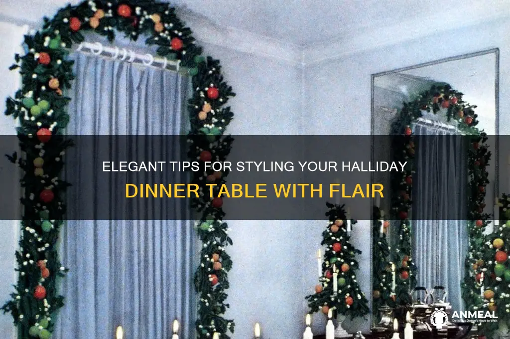 how to dress halliday dinner table