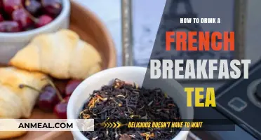 Savoring French Breakfast Tea: A Guide to Perfect Brewing & Enjoyment